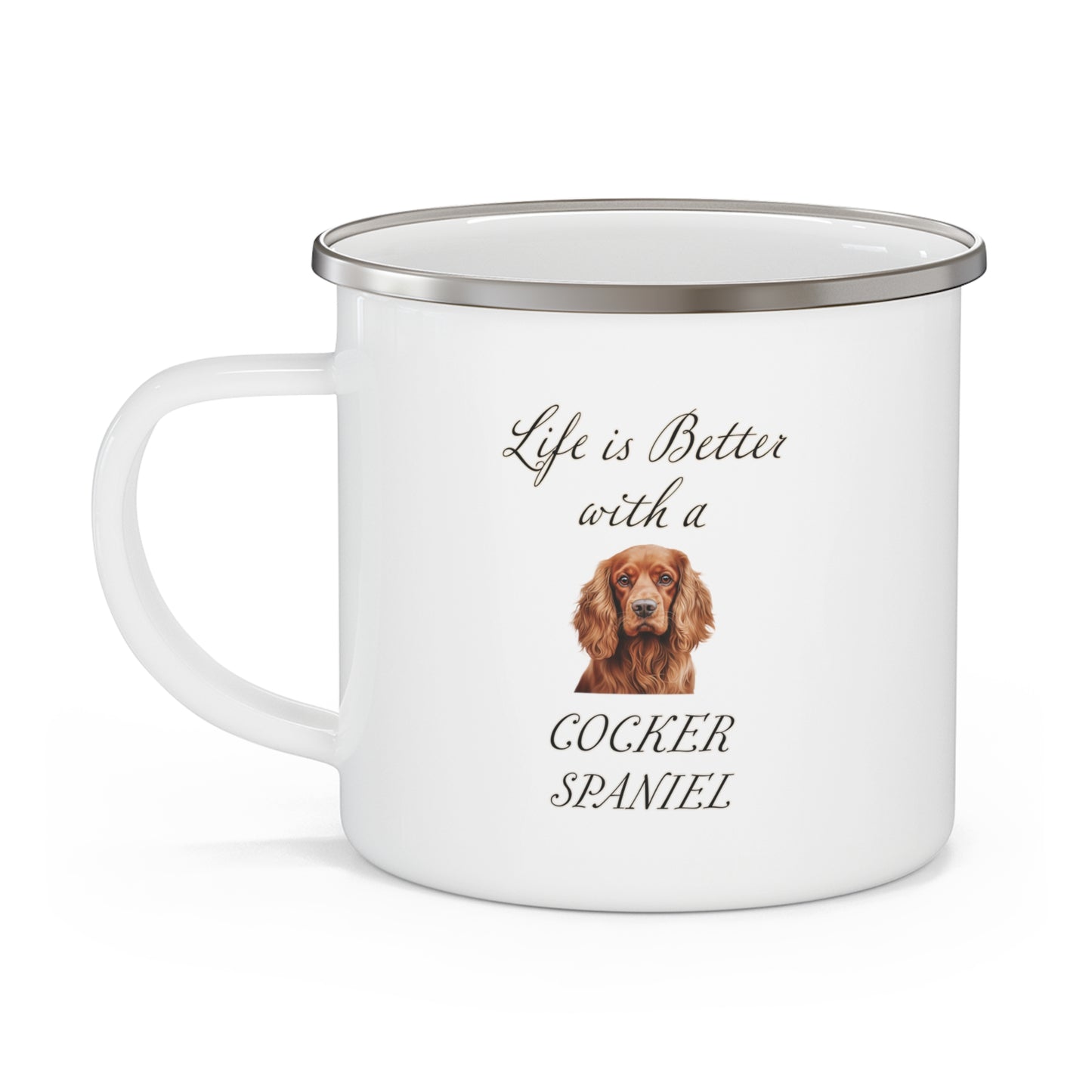 Cocker Spaniel Enamel Mug - Life is Better with a Cocker Spaniel Camping Mug
