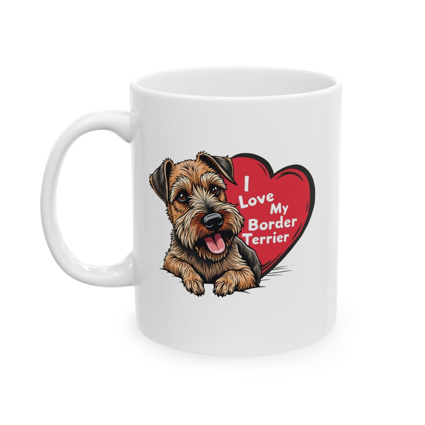 Border Terrier Ceramic Mug, Dog Lover Coffee Cup Gift, Pet Tea Mug, I Love My Border Terrier, Terrier Mom Dad