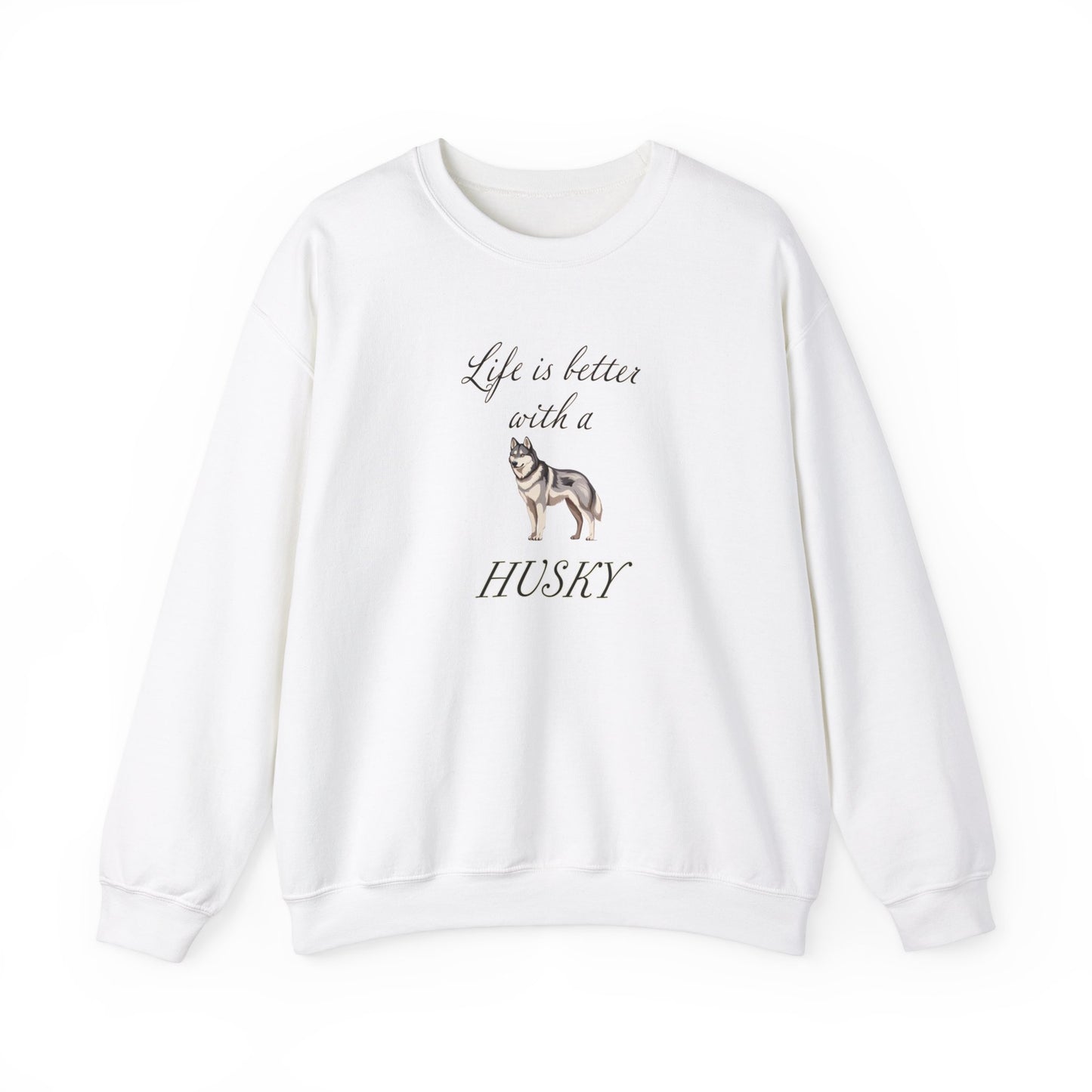 Life is Better with a Husky Sweatshirt - Unisex Heavy Blend™ Crewneck