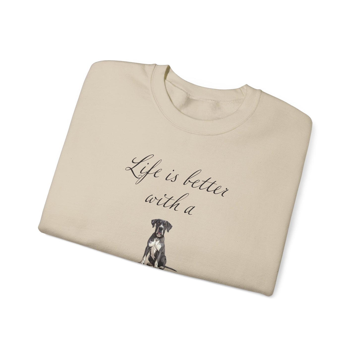 Life is Better with a Great Dane sweatshirt, Dog Mom Shirt, Dog Dog Dad Shirt