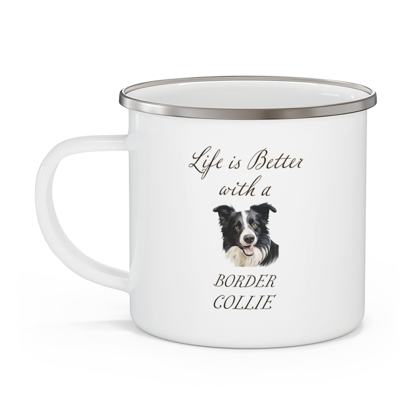 Life is Better with a Border Collie Enamel Camping Mug