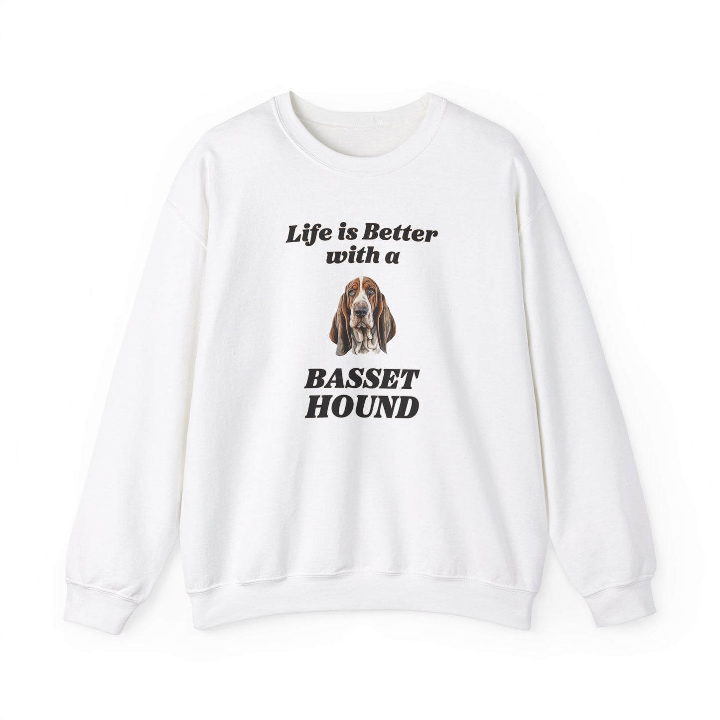 Basset Hound Sweatshirt - Life is Better with a Basset Hound sweater, Dog Mom Shirt, Dog Dad Shirt