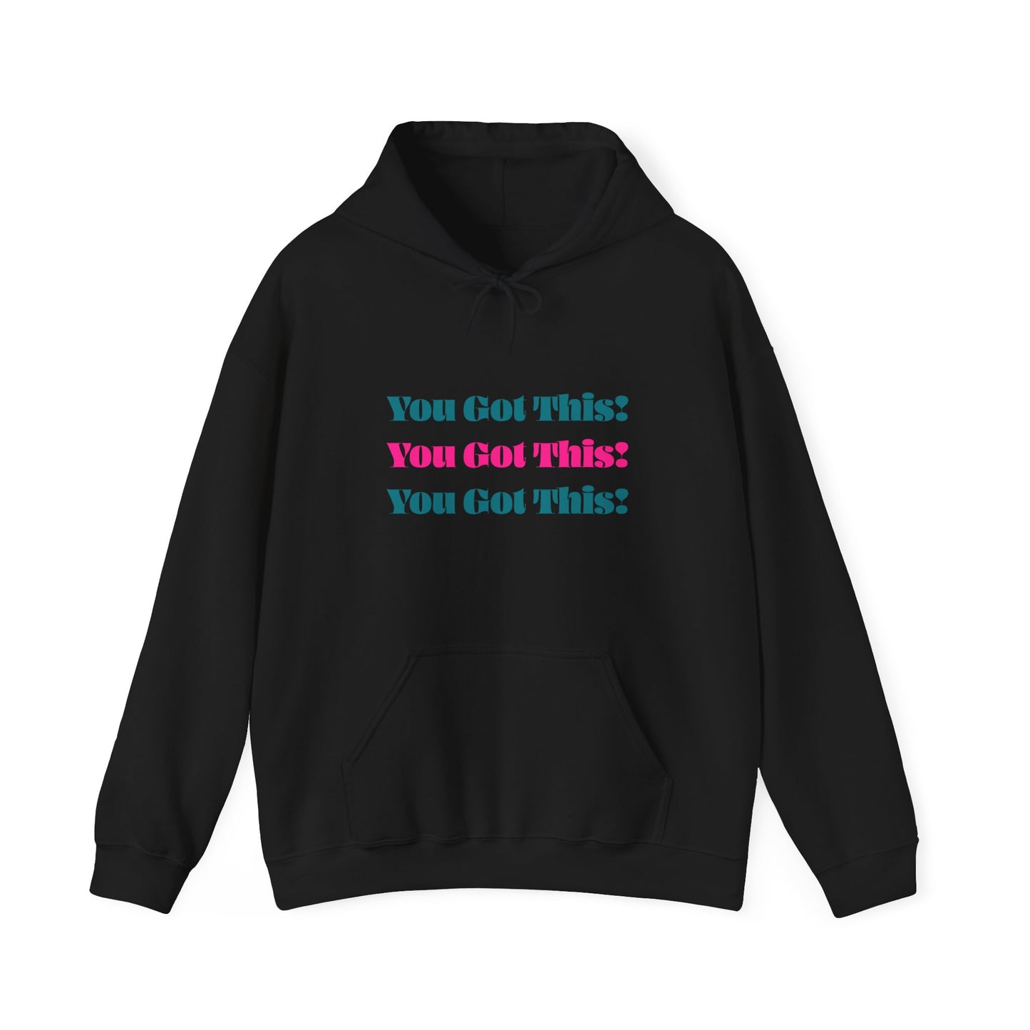 You Got This Hoodie - Unisex Heavy Blend Hooded Sweatshirt