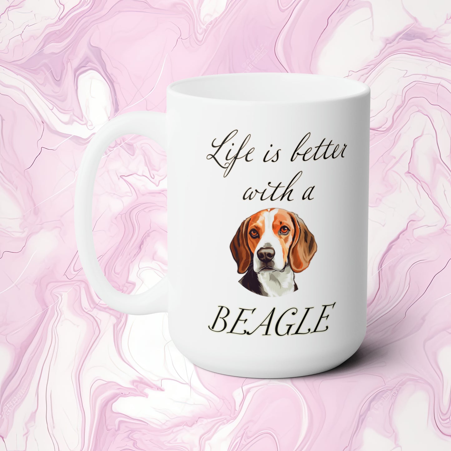 Life is Better with a Beagle Mug 15oz