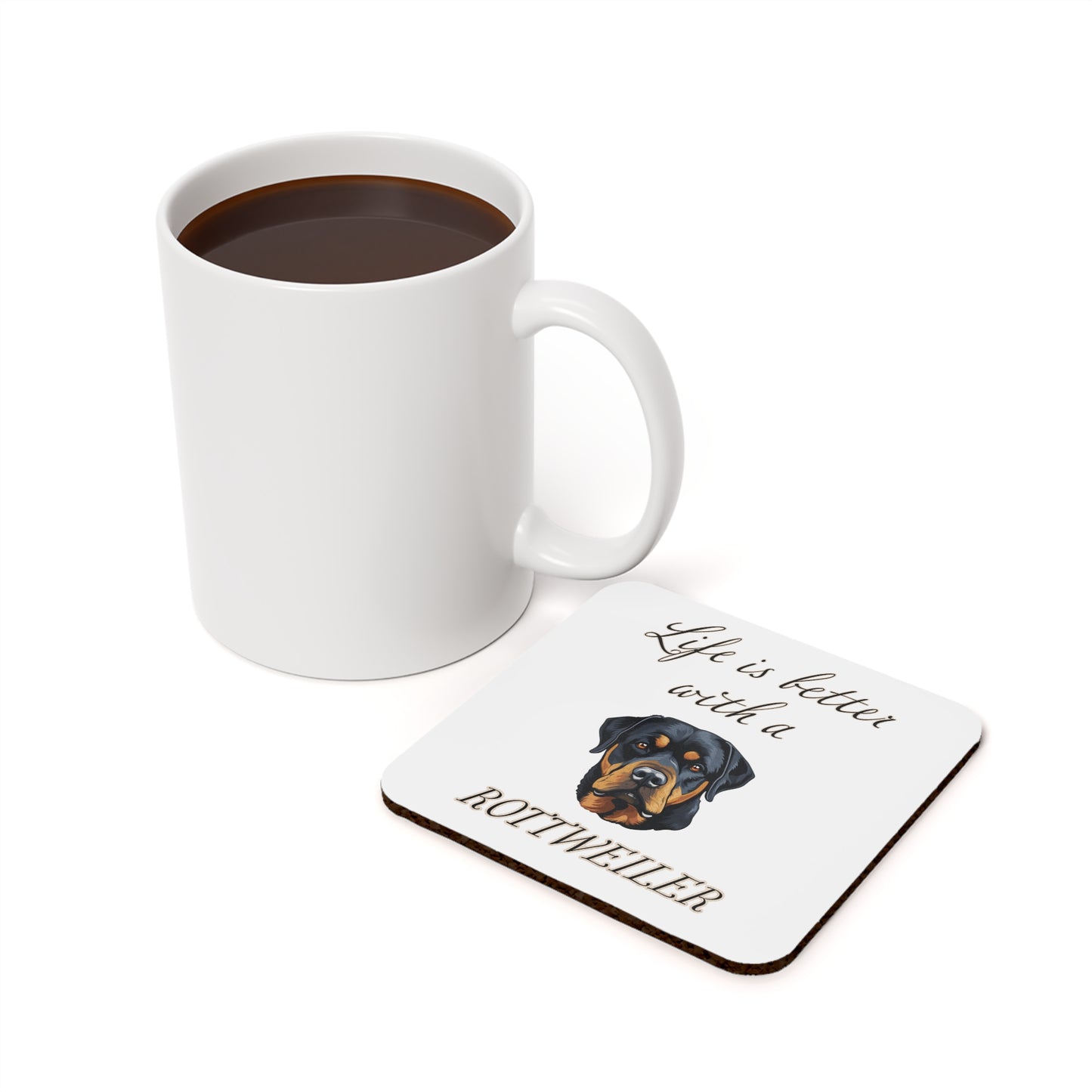 Life is Better with a Rottweiler Coaster - Cork Back