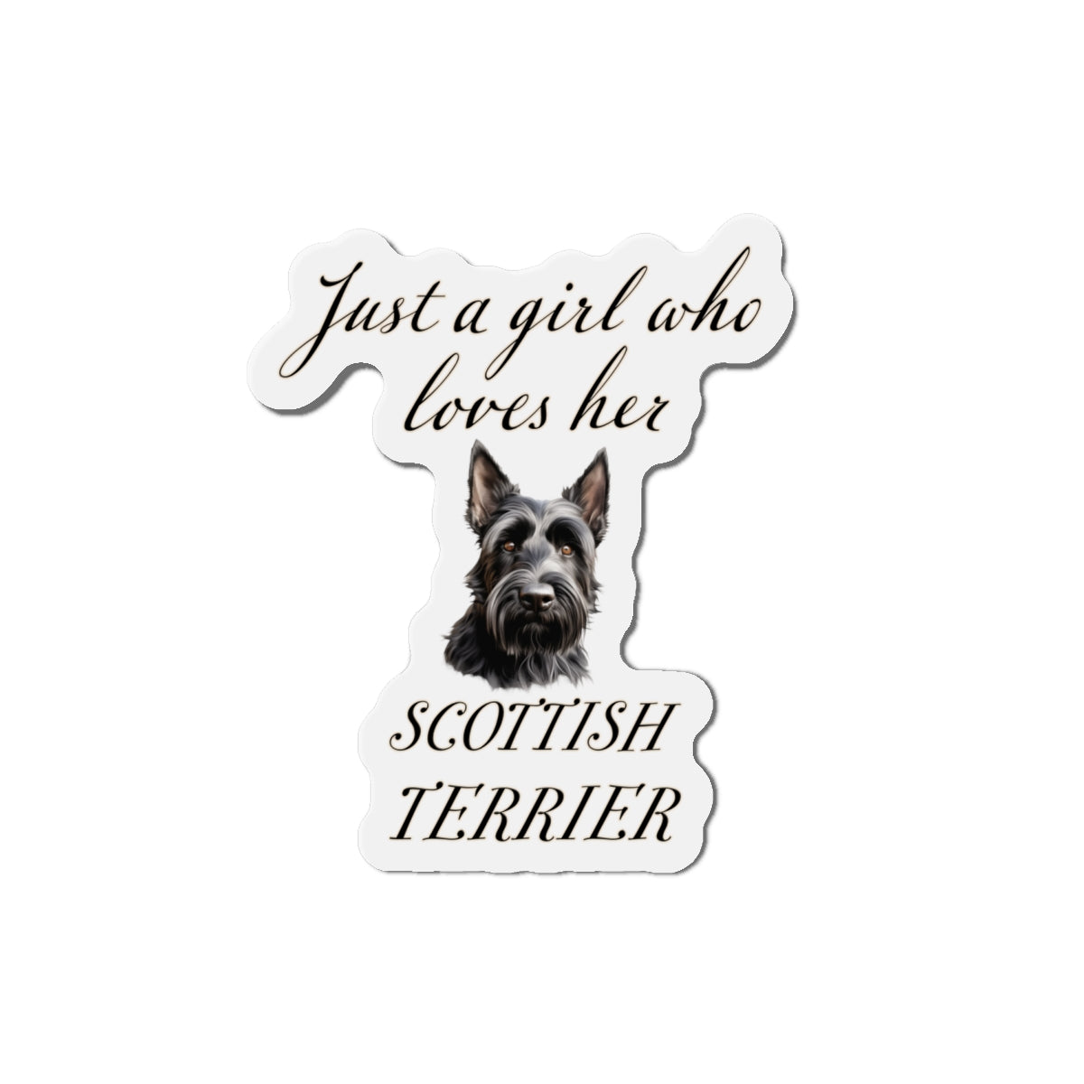 Just a Girl Who Loves Her Scottish Terrier Magnet | Die Cut Dog Magnet | Pet Kitchen Decor