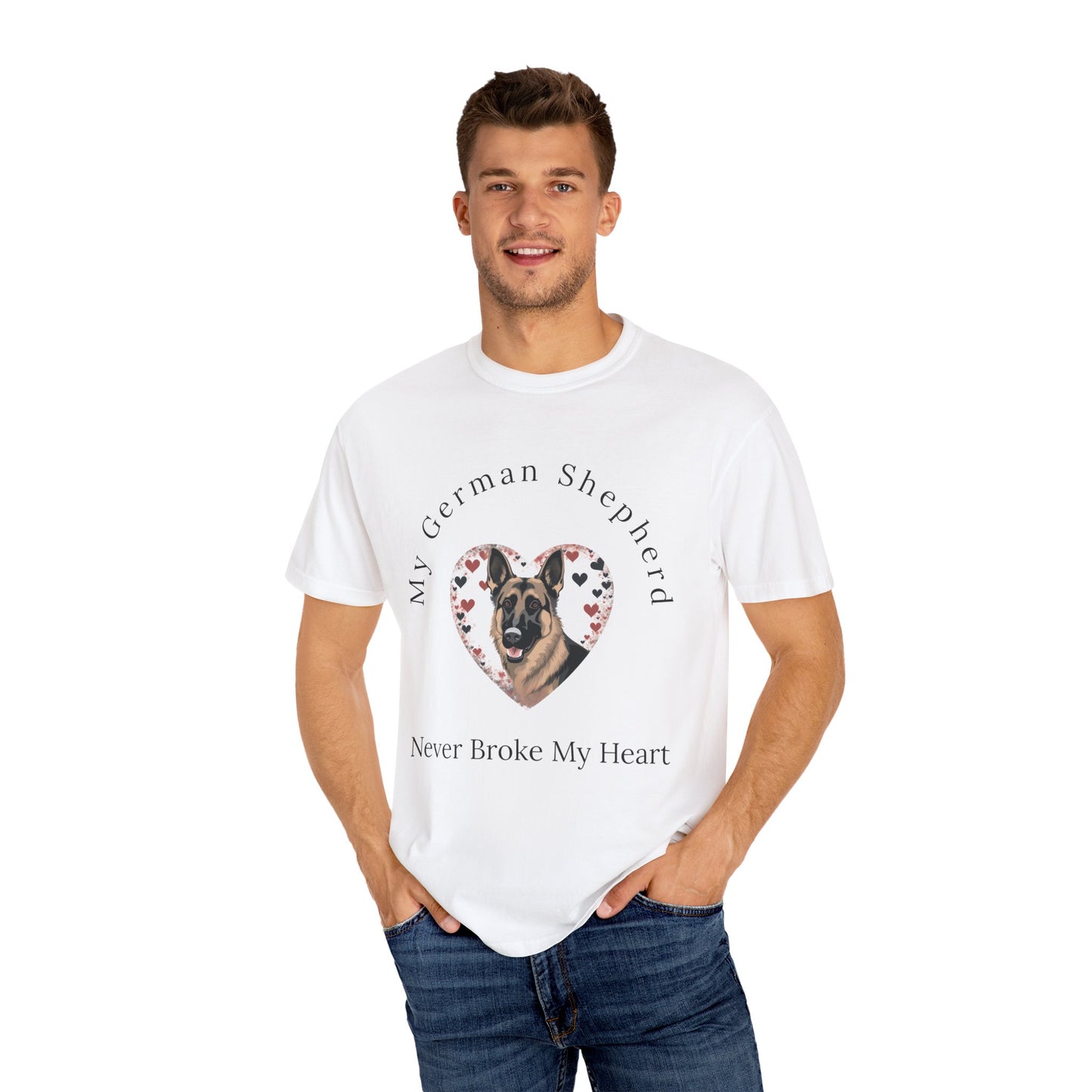 My German Shepherd Never Broke My Heart T-shirt