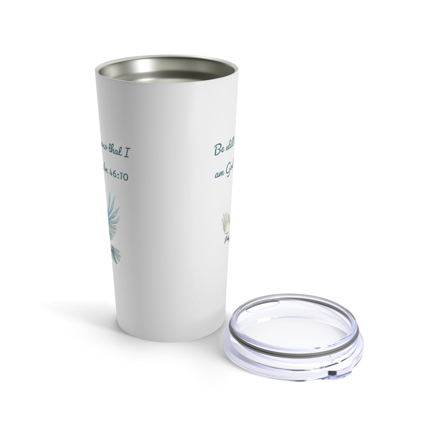 Be Still and Know, White Stainless Steel Tumbler 20oz