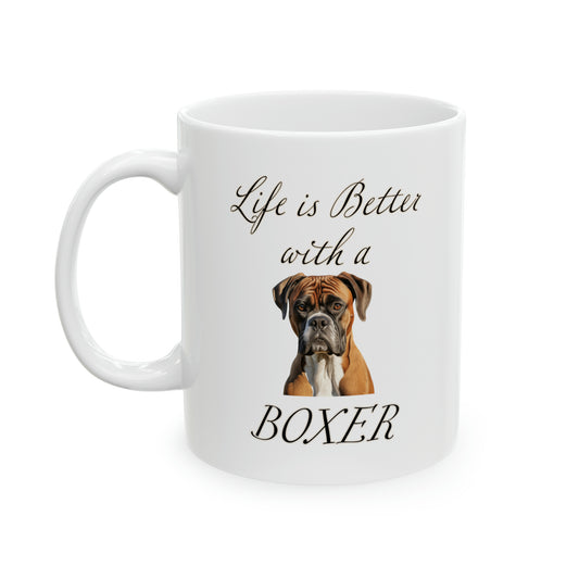 Boxer Mug - 11 oz - Life is Better with a Boxer