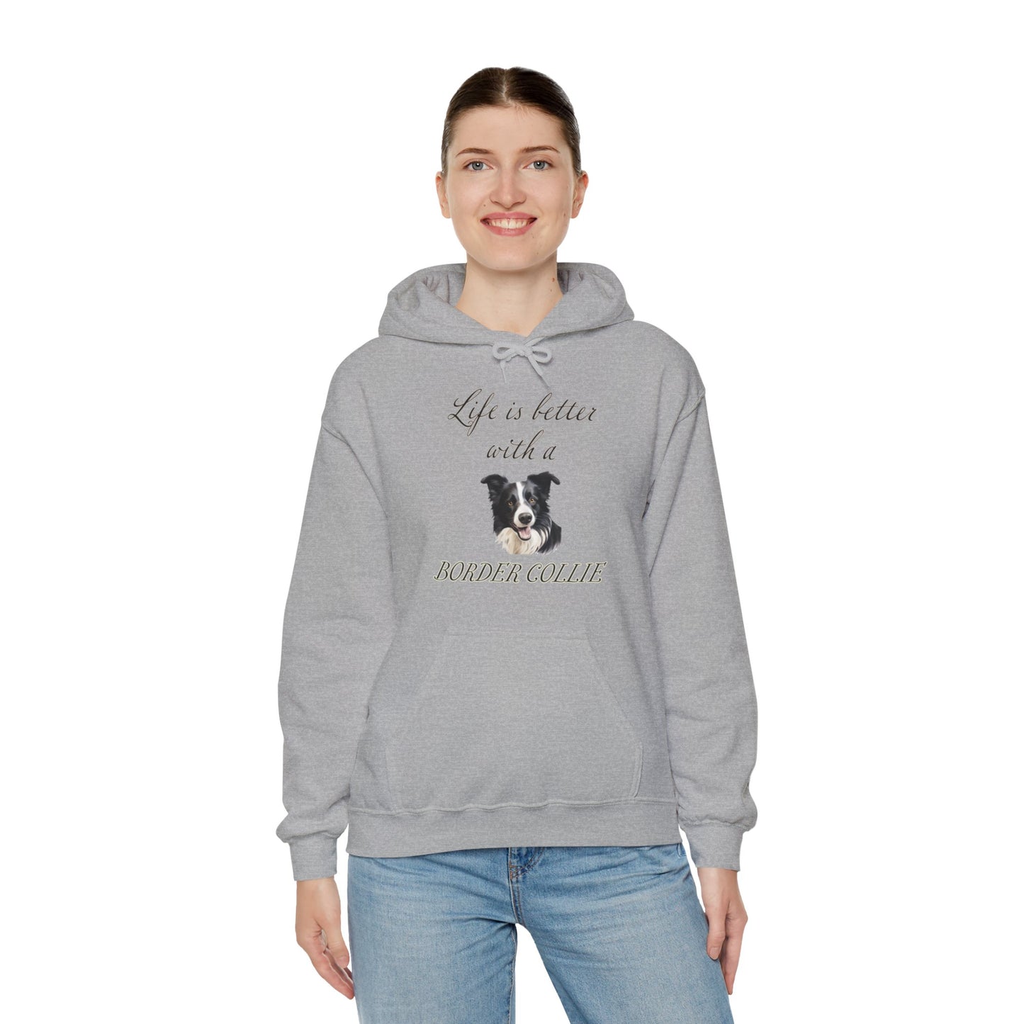 Life is Better with a Border Collie Hoodie - Unisex Dog Mom or Dog Dad Sweatshirt