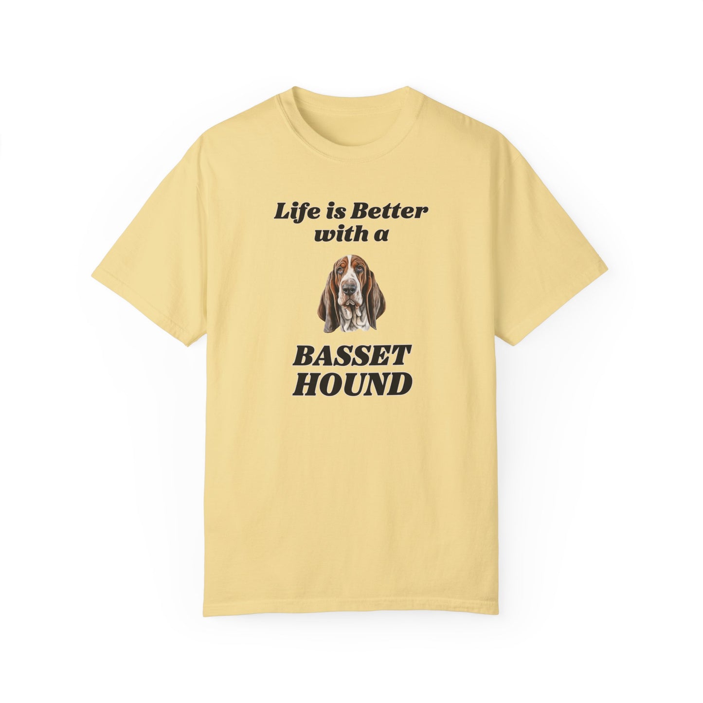 Life is Better with a Basset Hound T-shirt
