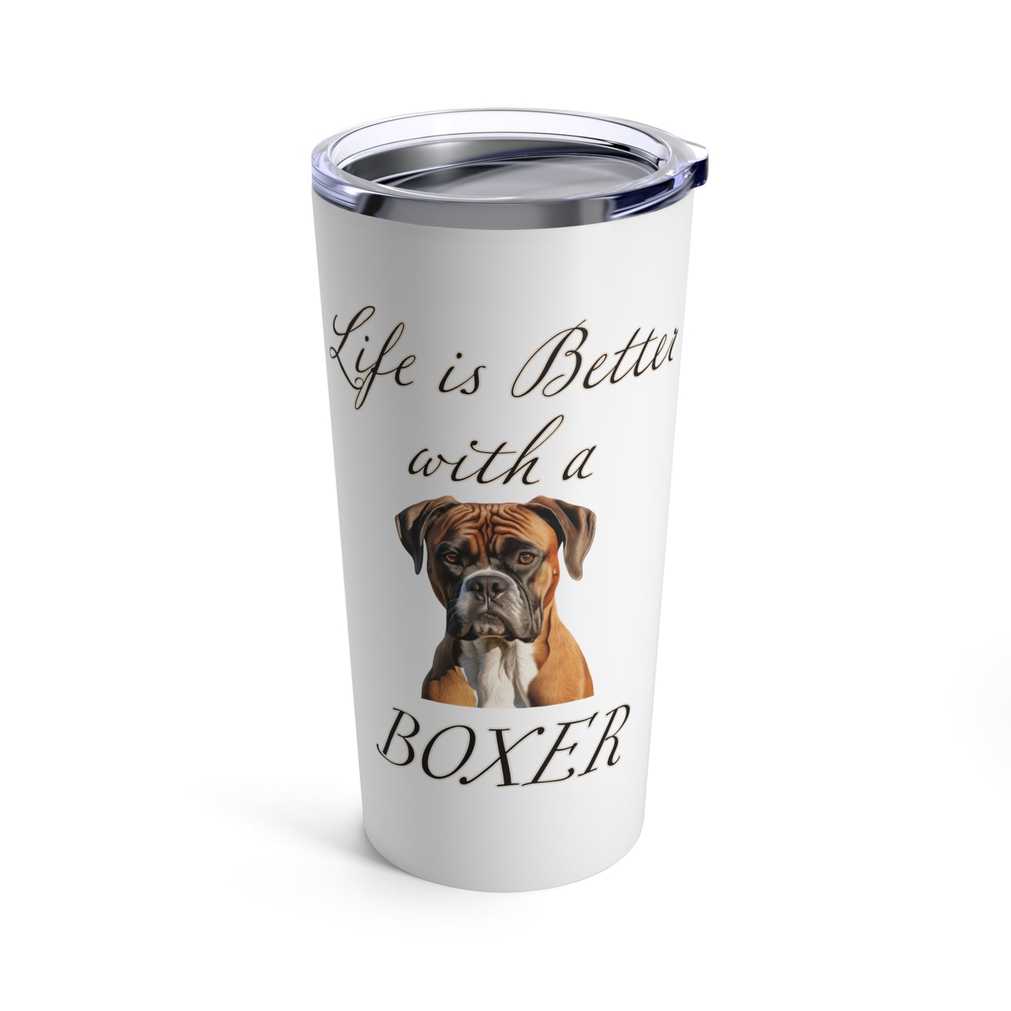 Boxer Tumbler - Life is Better with a Boxer Travel Mug, Stainless Steel 20oz
