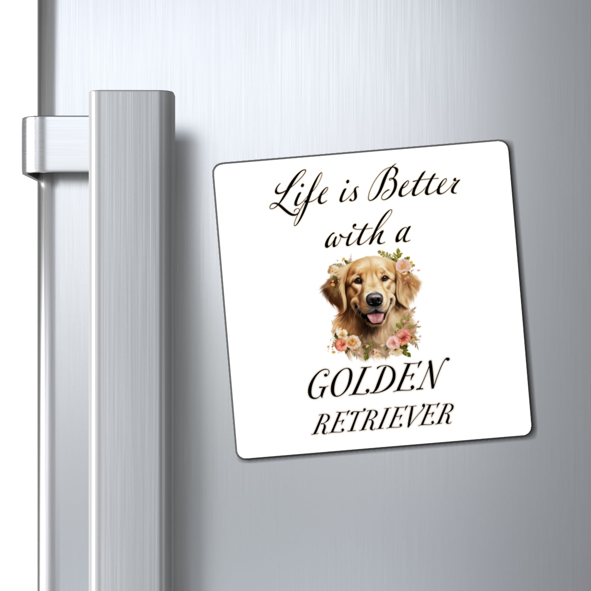 Life is Better with a Golden Retriever Magnet
