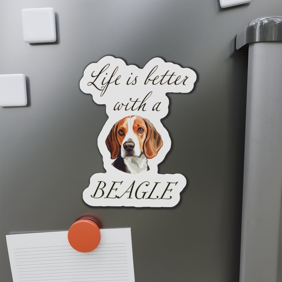 Life is Better with a Beagle Magnet - Die Cut