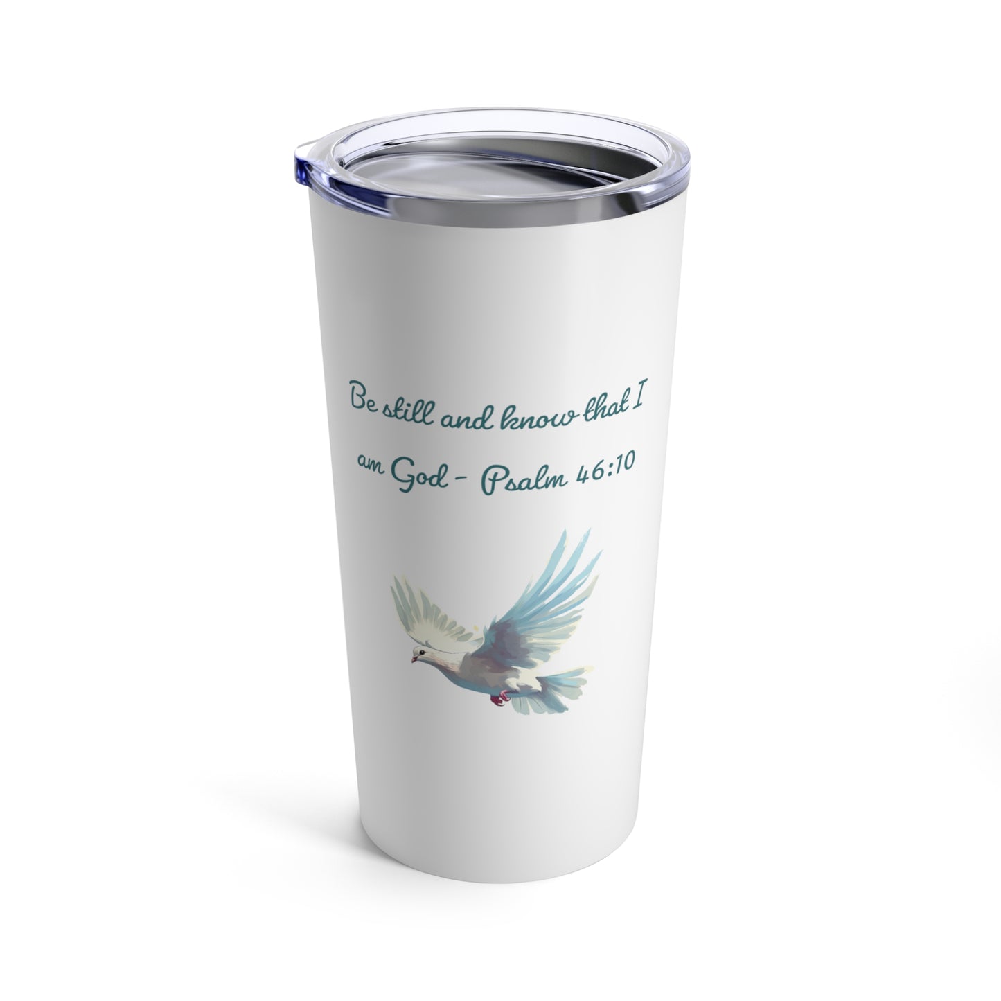 Be Still and Know, White Stainless Steel Tumbler 20oz