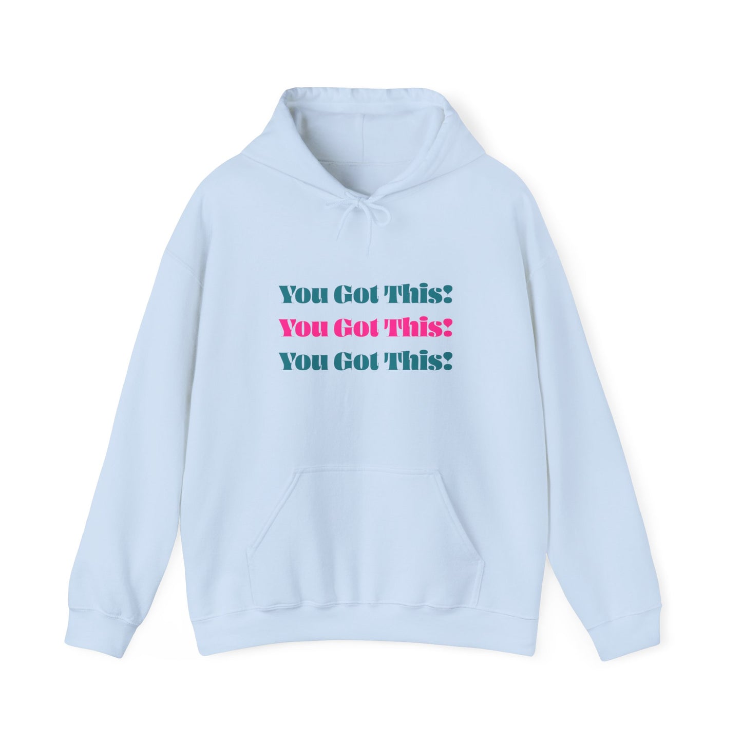 You Got This Hoodie - Unisex Heavy Blend Hooded Sweatshirt
