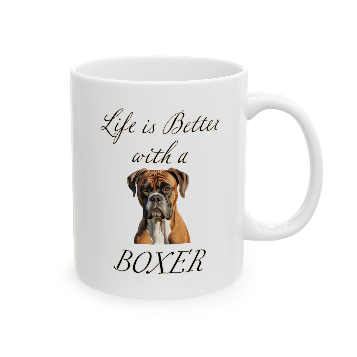 Boxer Mug - 11 oz - Life is Better with a Boxer