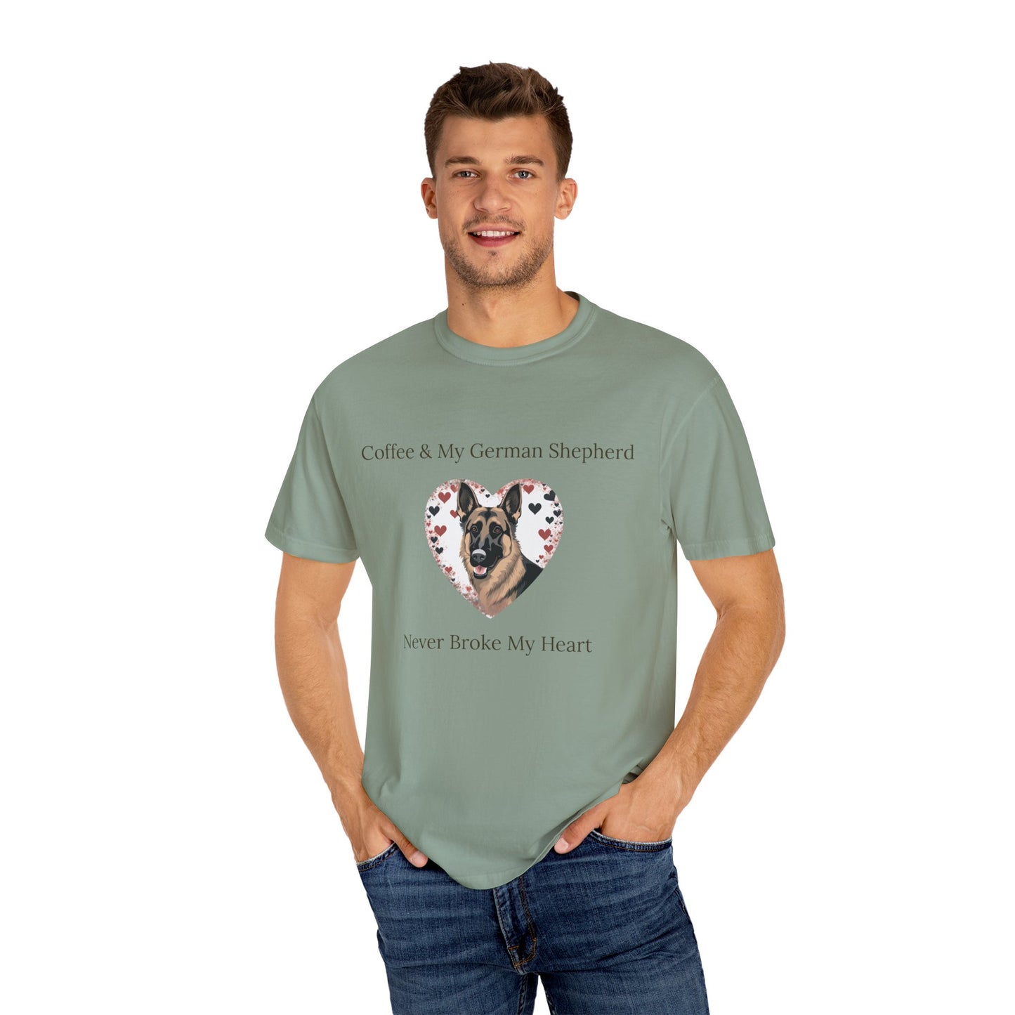 Coffee and My German Shepherd Never Broke My Heart T-shirt
