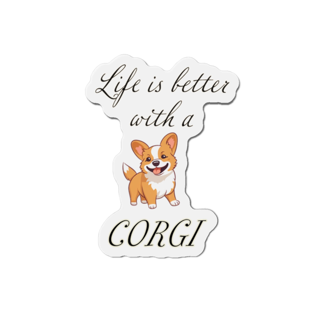 Life is Better with a Corgi Magnets, Die-Cut