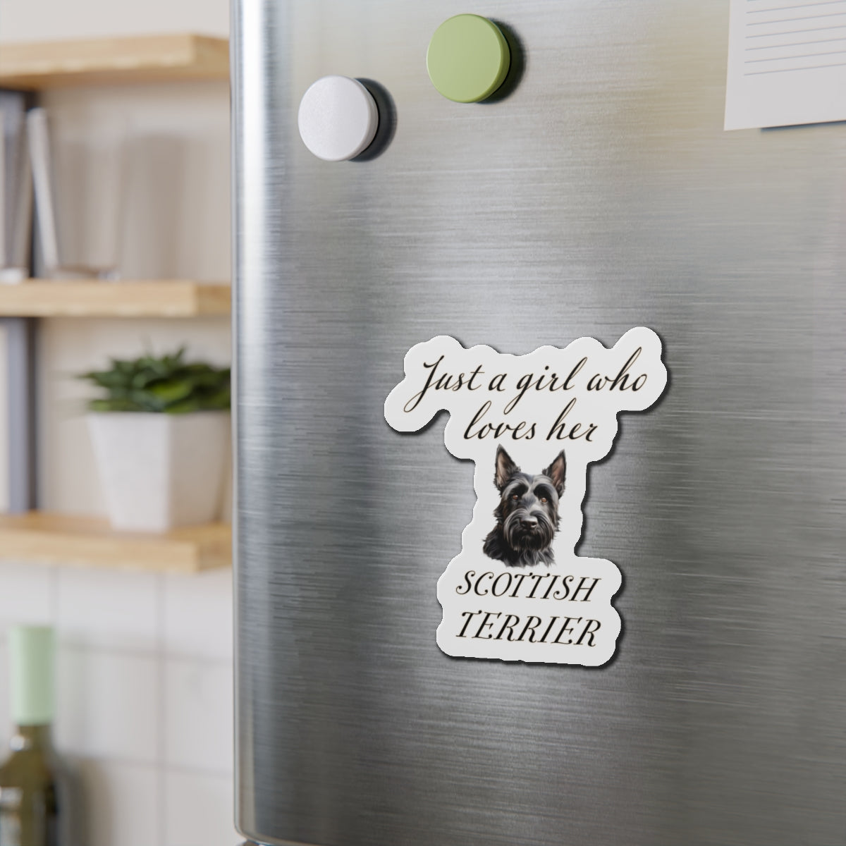 Just a Girl Who Loves Her Scottish Terrier Magnet | Die Cut Dog Magnet | Pet Kitchen Decor