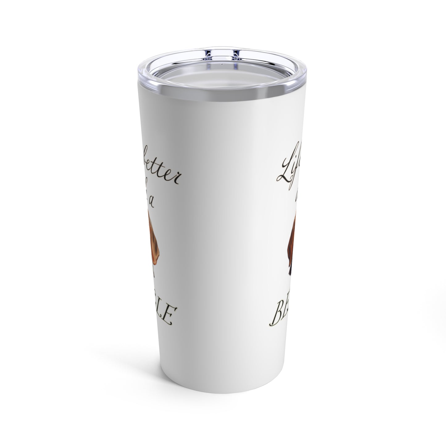 Life is Better with a Beagle Stainless Steel Tumbler 20oz