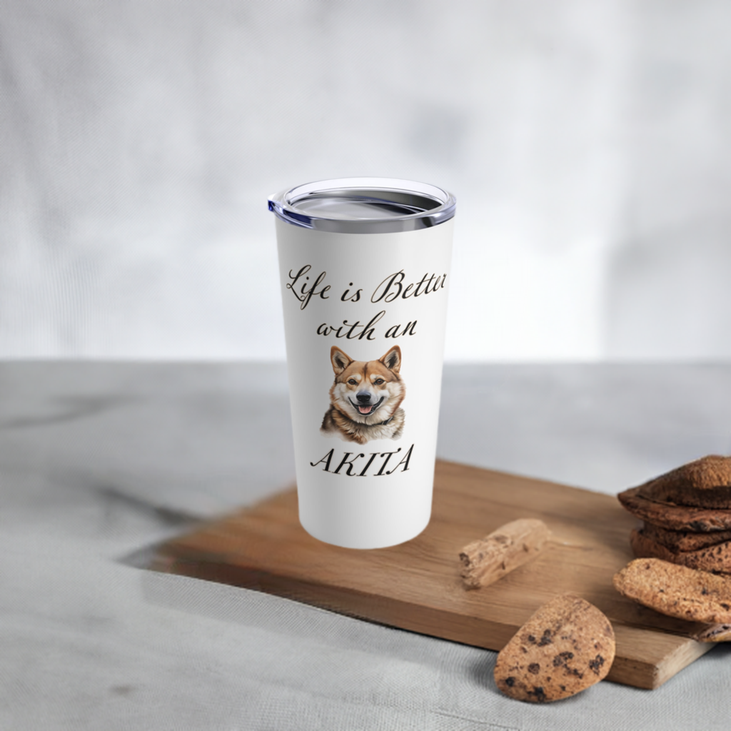 Life is Better with an Akita Tumbler - Stainless Steel 20oz
