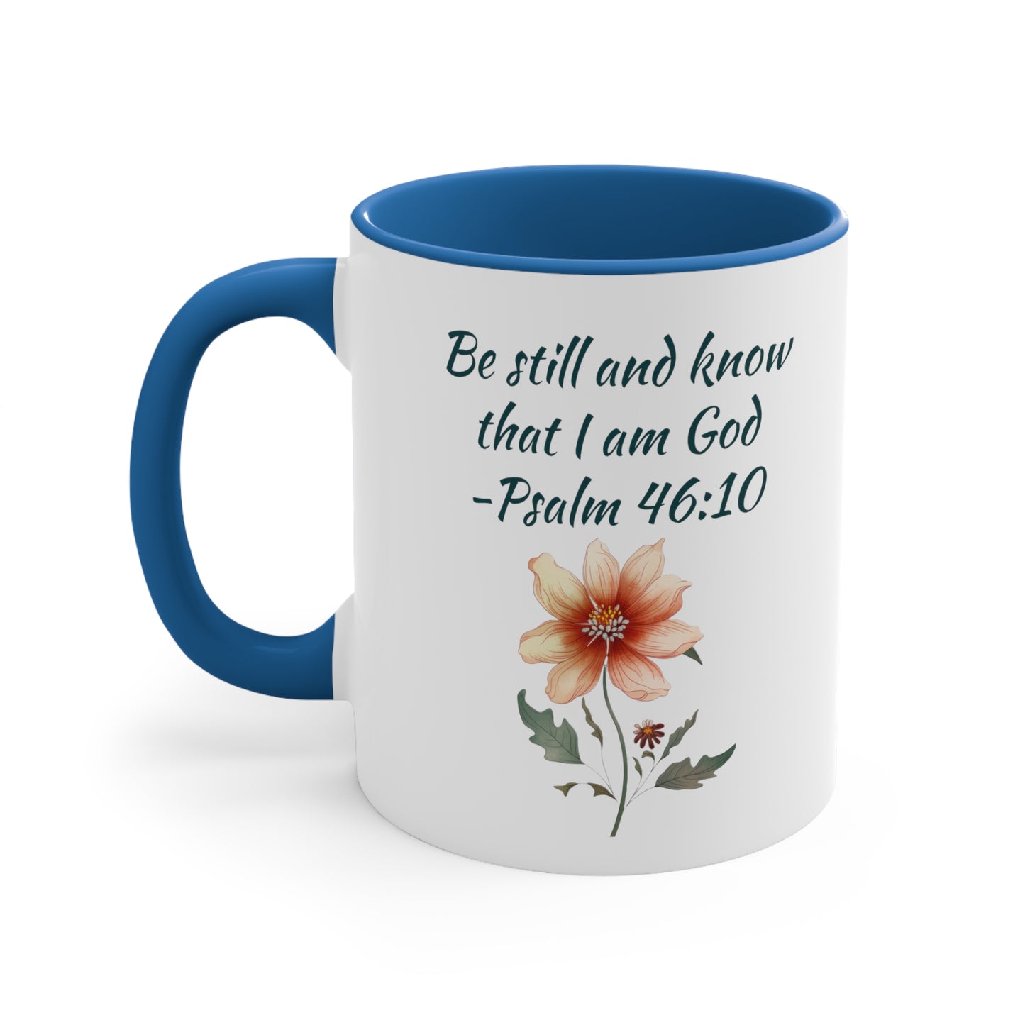 Be Still and Know Psalm Accent Coffee Mug, 11oz