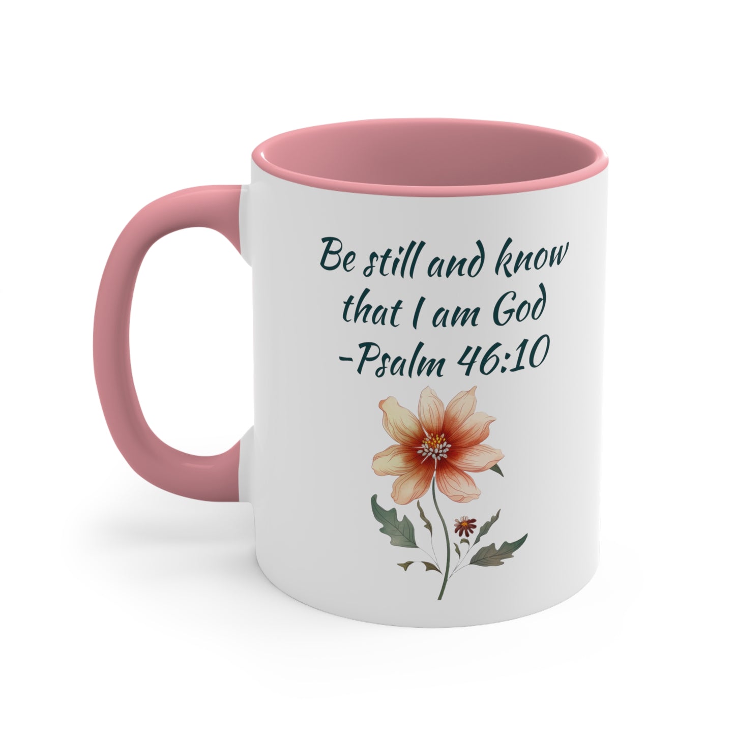 Be Still and Know Psalm Accent Coffee Mug, 11oz