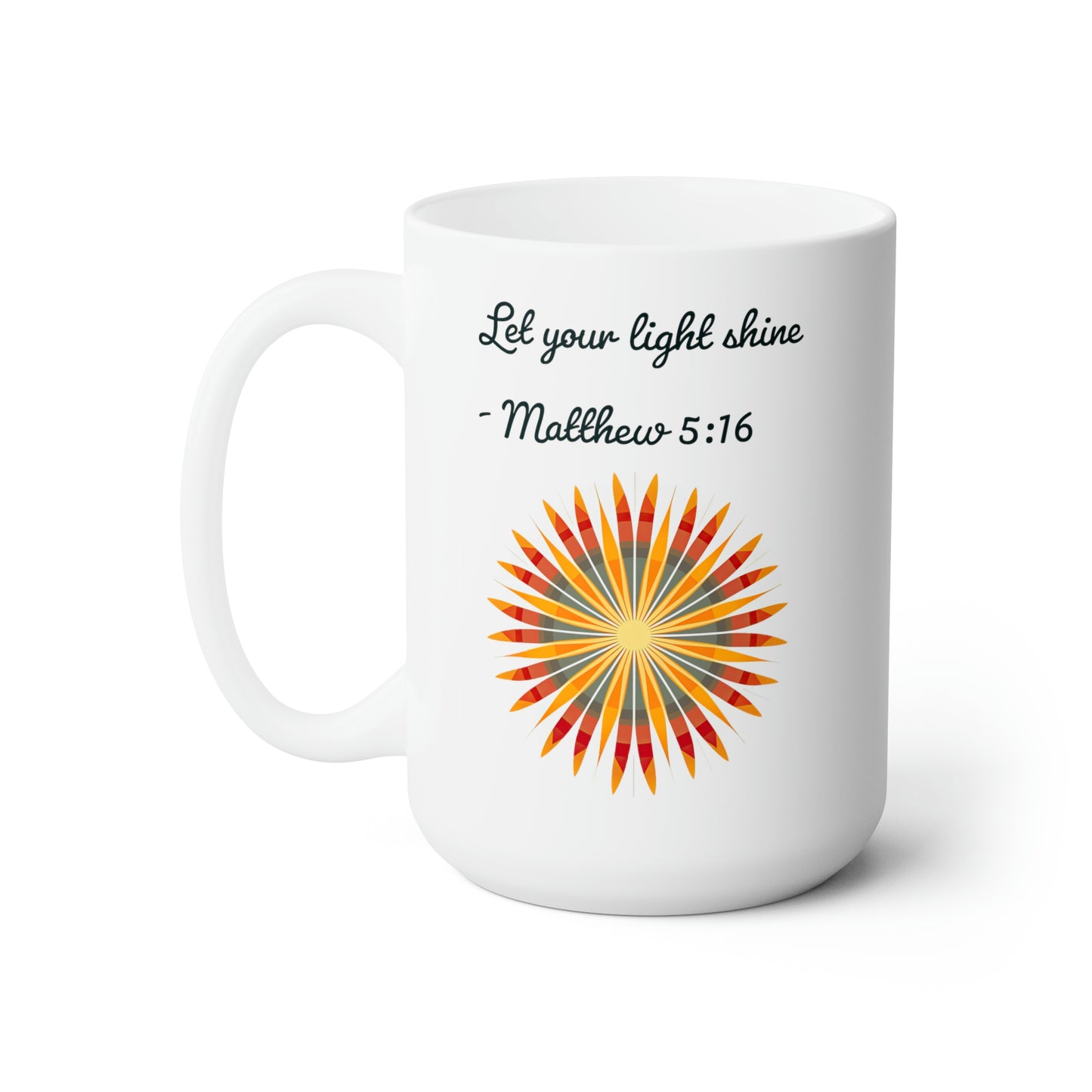 Let Your Light Shine, Mug 15oz