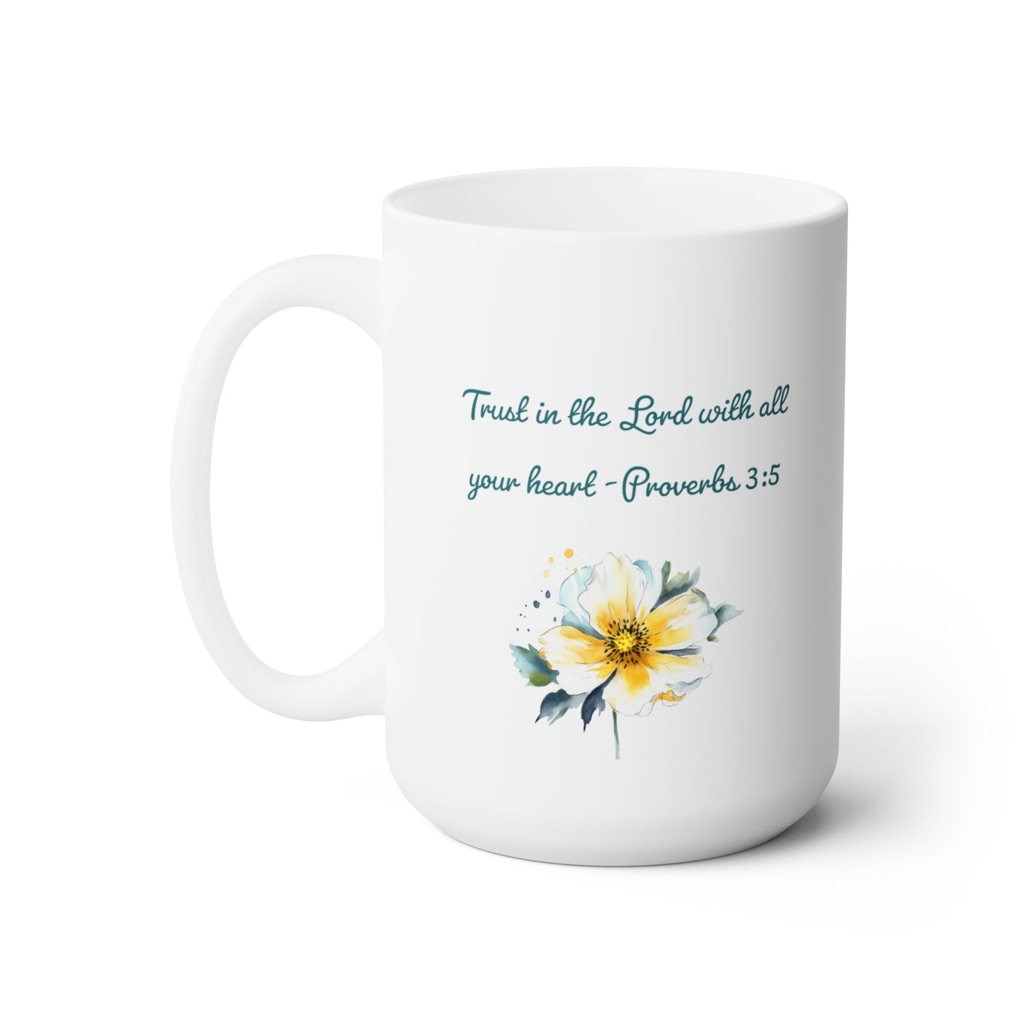 Trust in the Lord, Proverbs 3:5 Mug 15oz