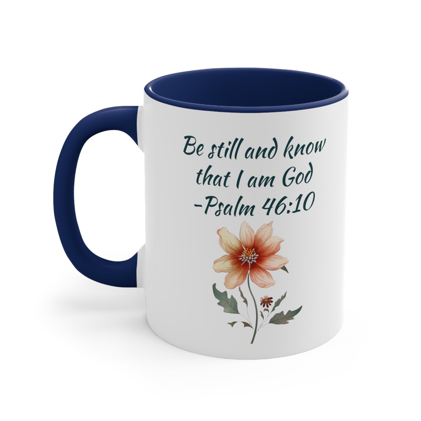 Be Still and Know Psalm Accent Coffee Mug, 11oz