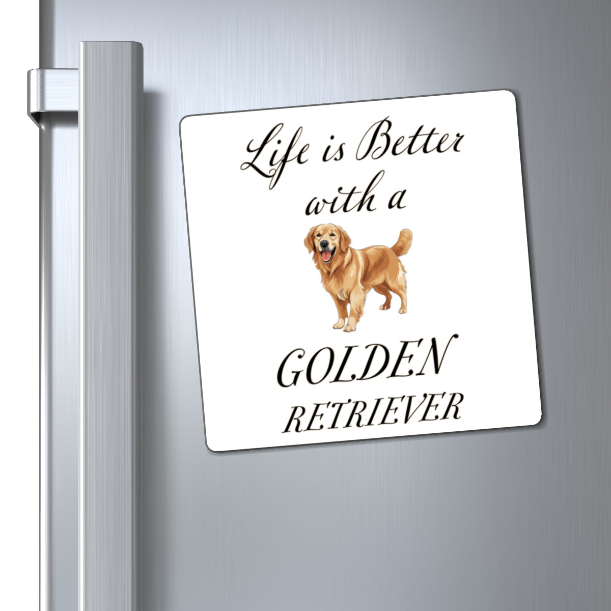 Life is Better with a Golden Retriever Magnet