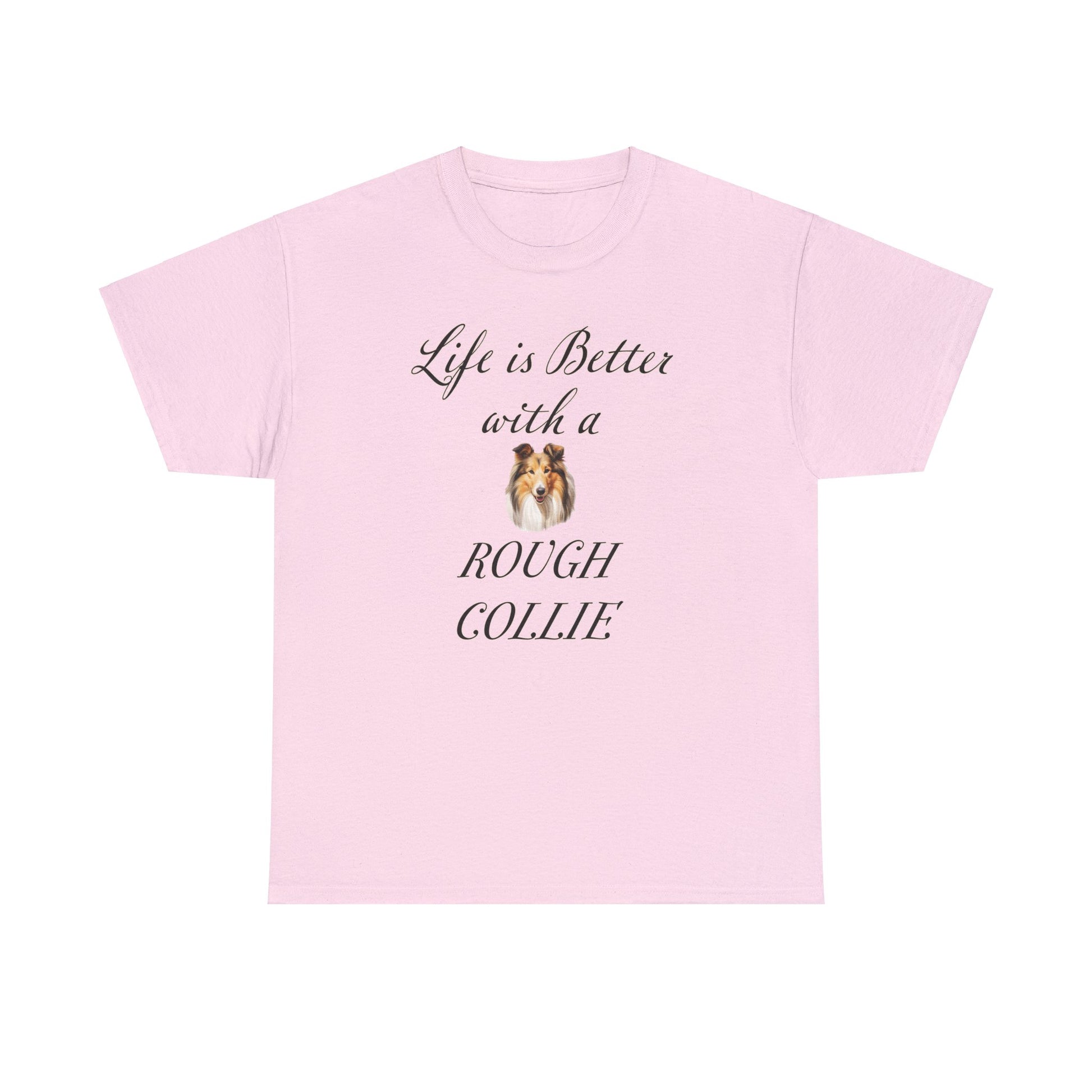 Pink Life is Better with a Rough Collie T-shirt