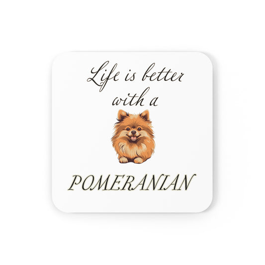 Life is Better with a Pomeranian Coaster - Cork Back