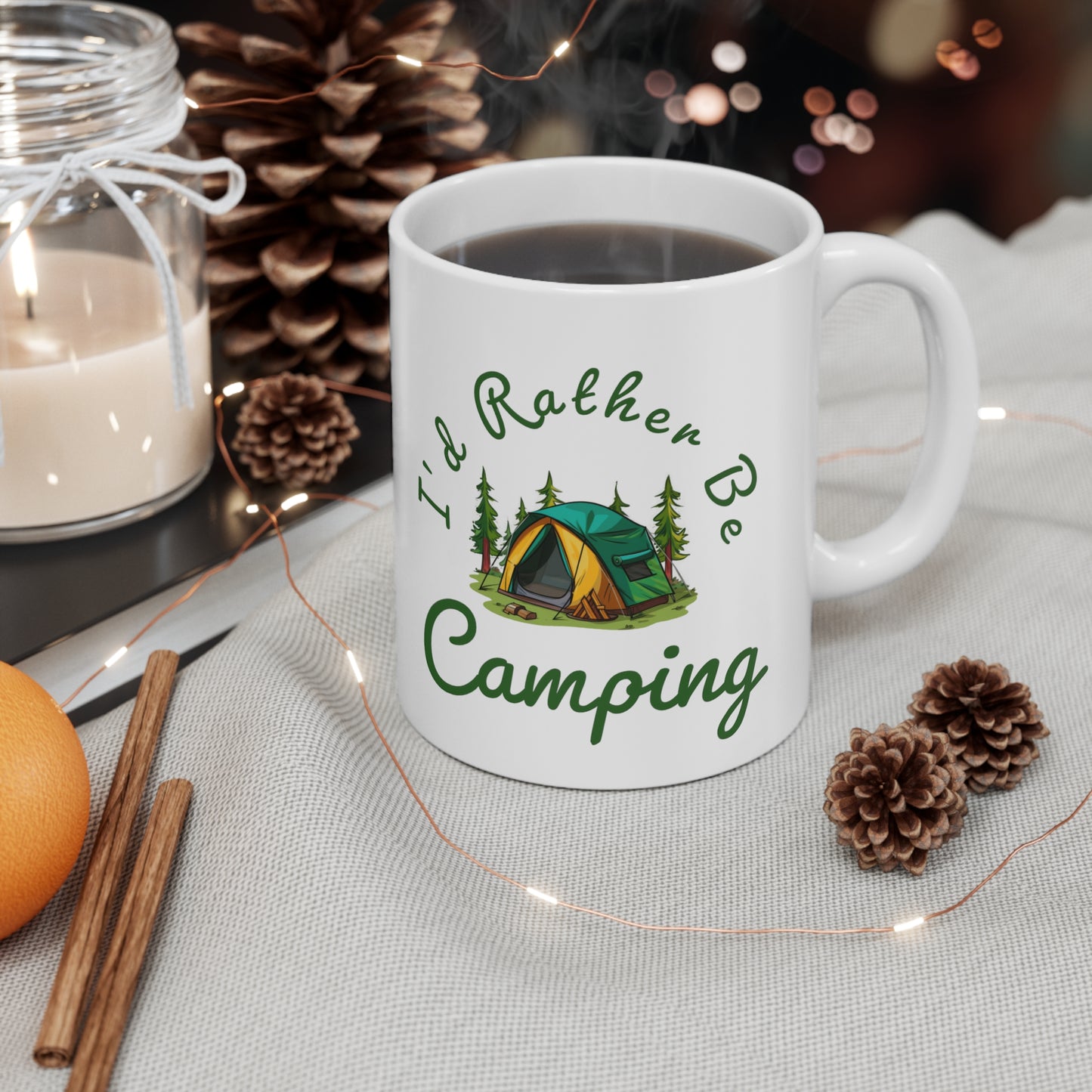I'd Rather Be Camping - 11oz