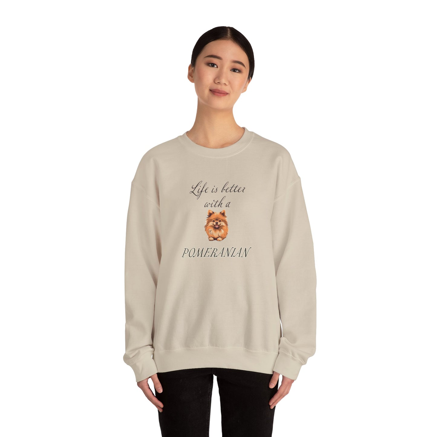 Life is Better with a Pomeranian sweatshirt,  Unisex Crewneck