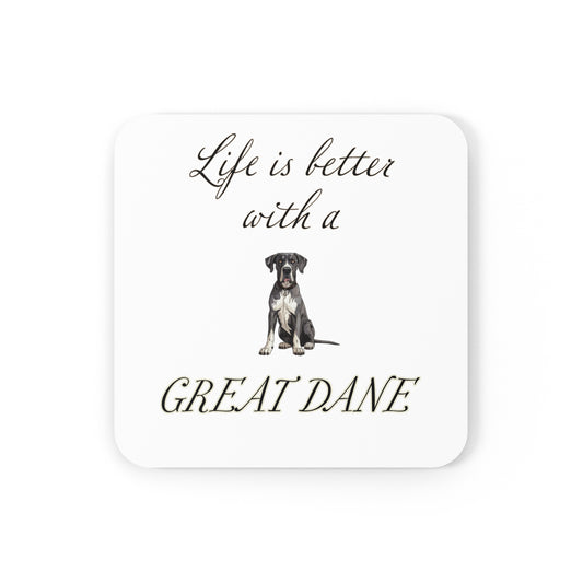 Life is Better with a Great Dane Coaster - Cork Back