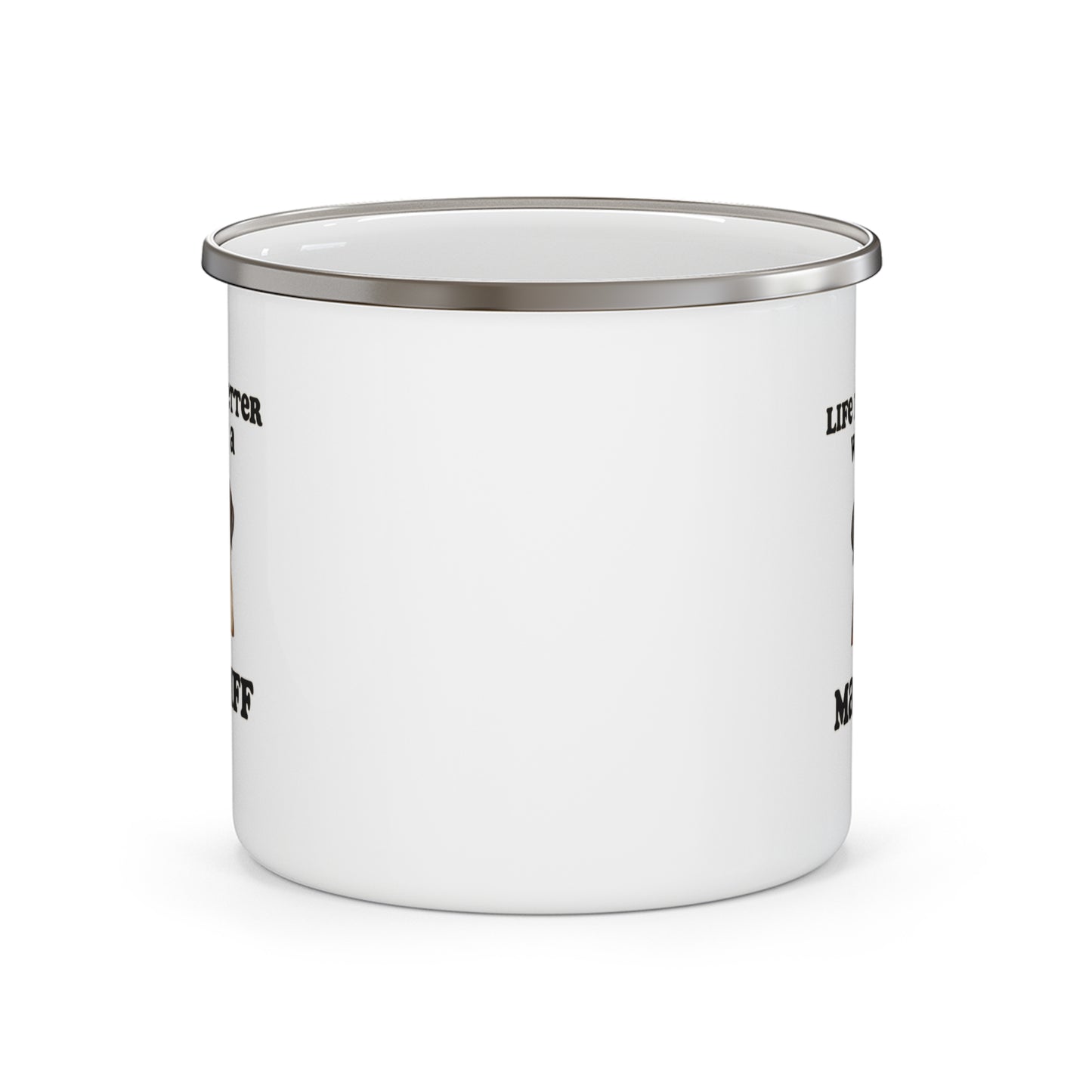 Mastiff Enamel Mug -  Life is Better with a Mastiff Camping Mug