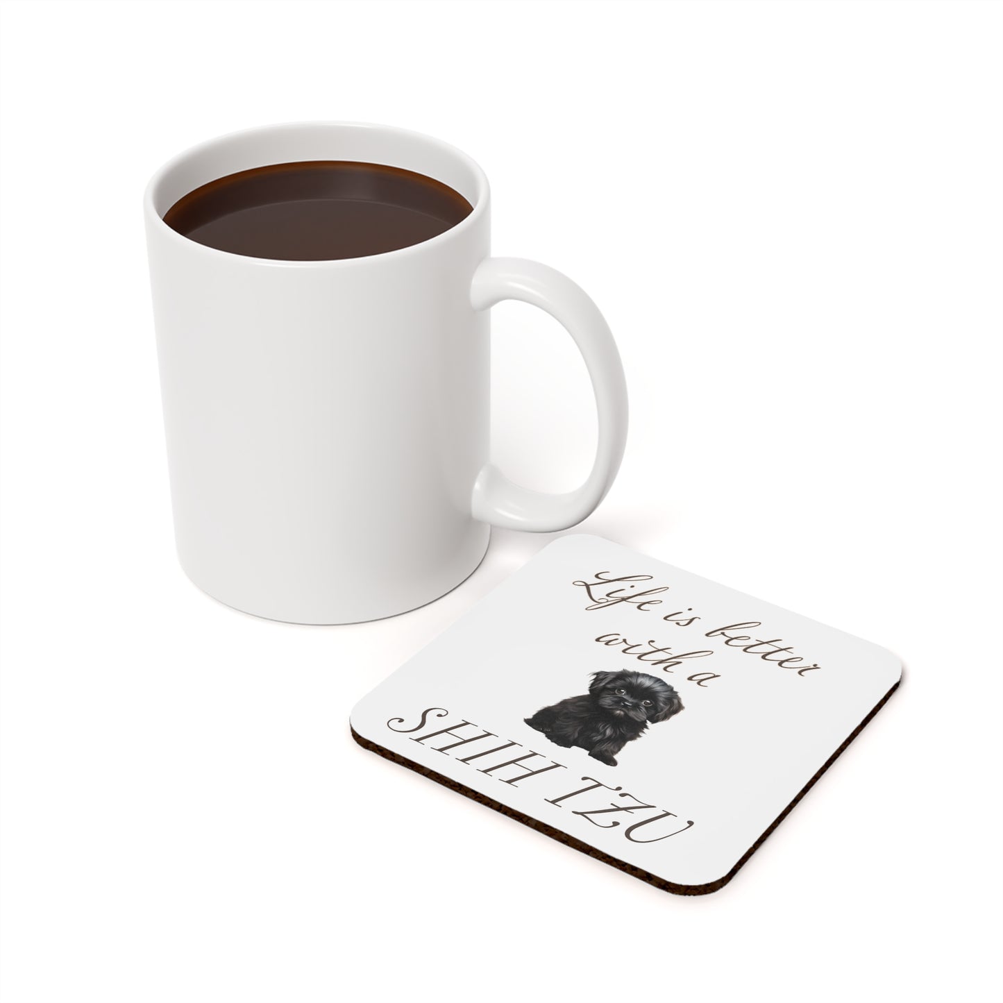 Life is Better with a Shih Tzu Coaster - Cork Back