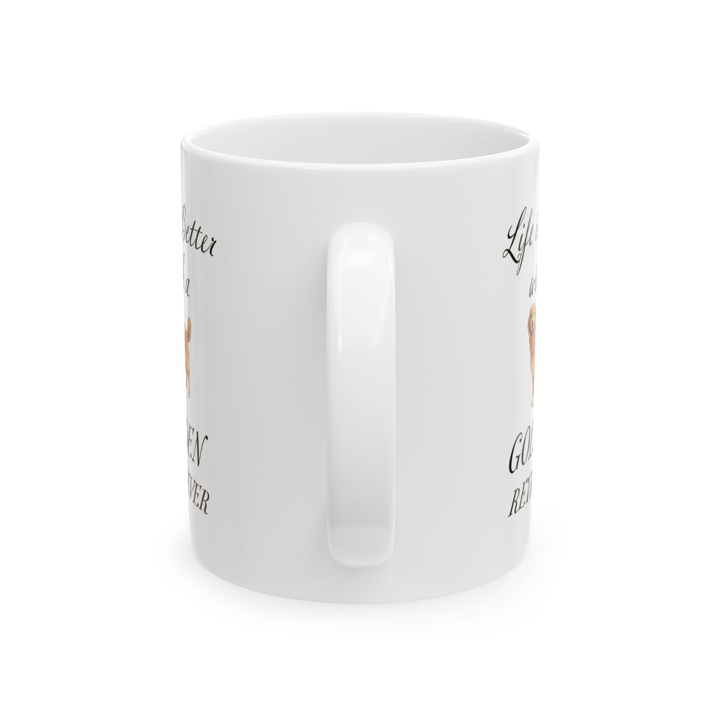 Life is Better with a Golden Retriever Mug - 11 oz