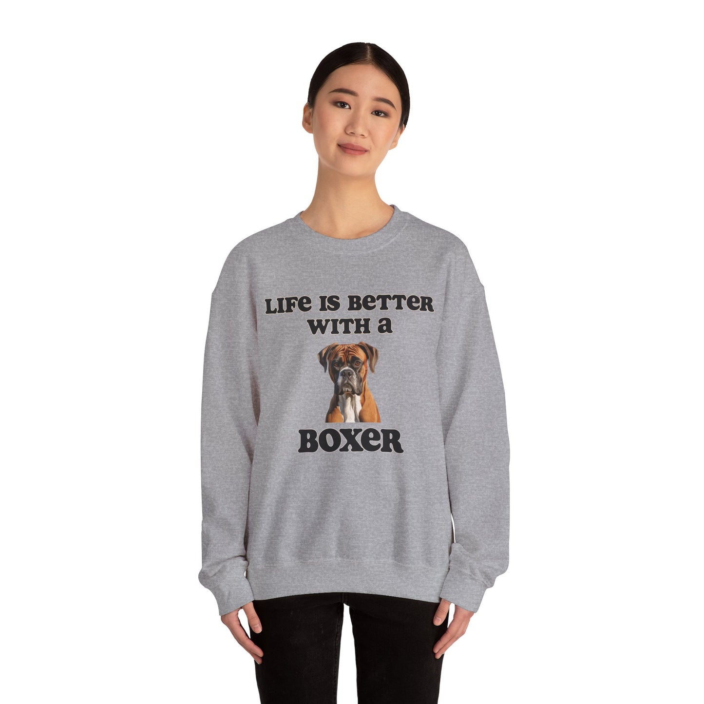 Boxer sweatshirt - Life is Better with a Boxer,  Dog Mom Shirt, Dog Dog Dad Shirt
