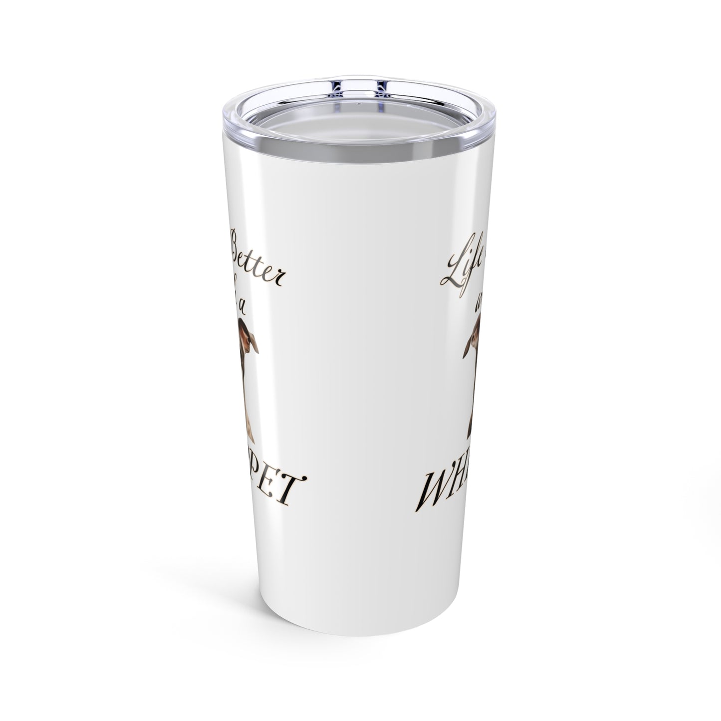 Whippet Tumbler | Dog Travel Mug | Dog Mom Gift | Stainless Steel  20oz | Life is Better with a Whippet