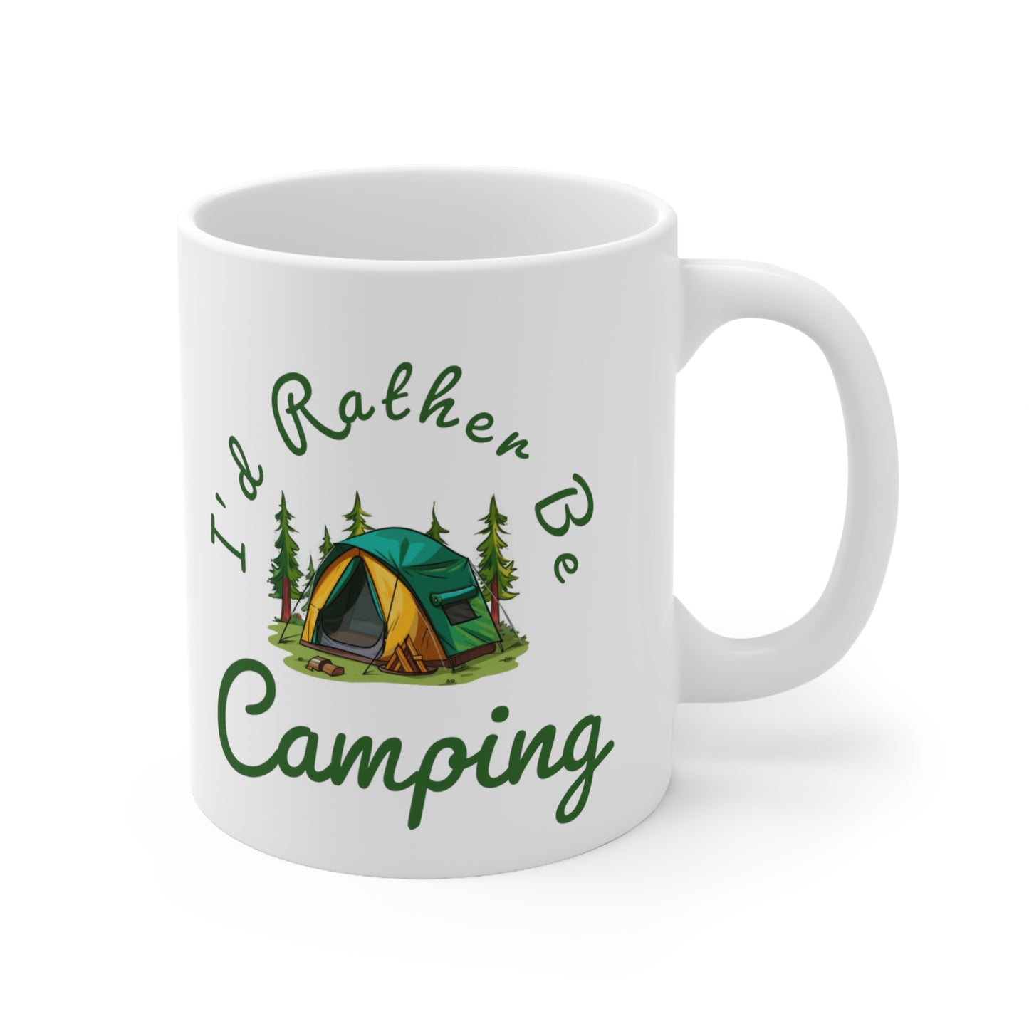 I'd Rather Be Camping - 11oz