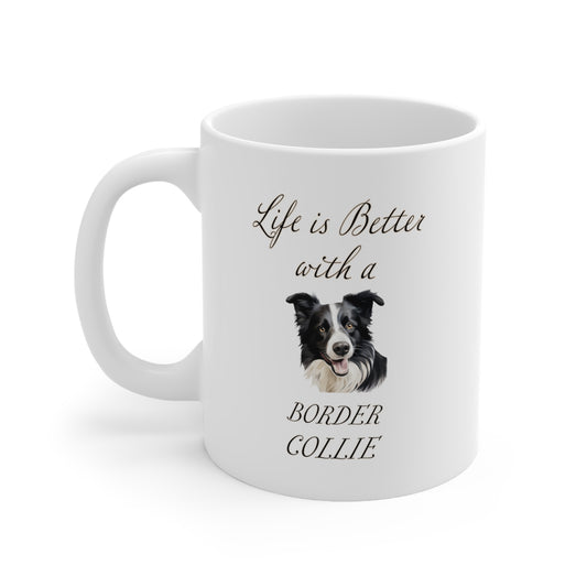 Life is Better With a Border Collie Mug - 11 oz