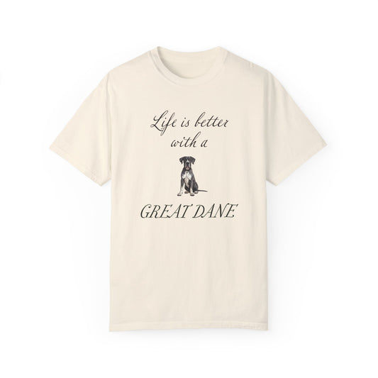 Life is Better with a Great Dane Tshirt - Dog Mom Shirt, Dog Dad Shirt, gift for Dog Mom, gift for Dog Dad