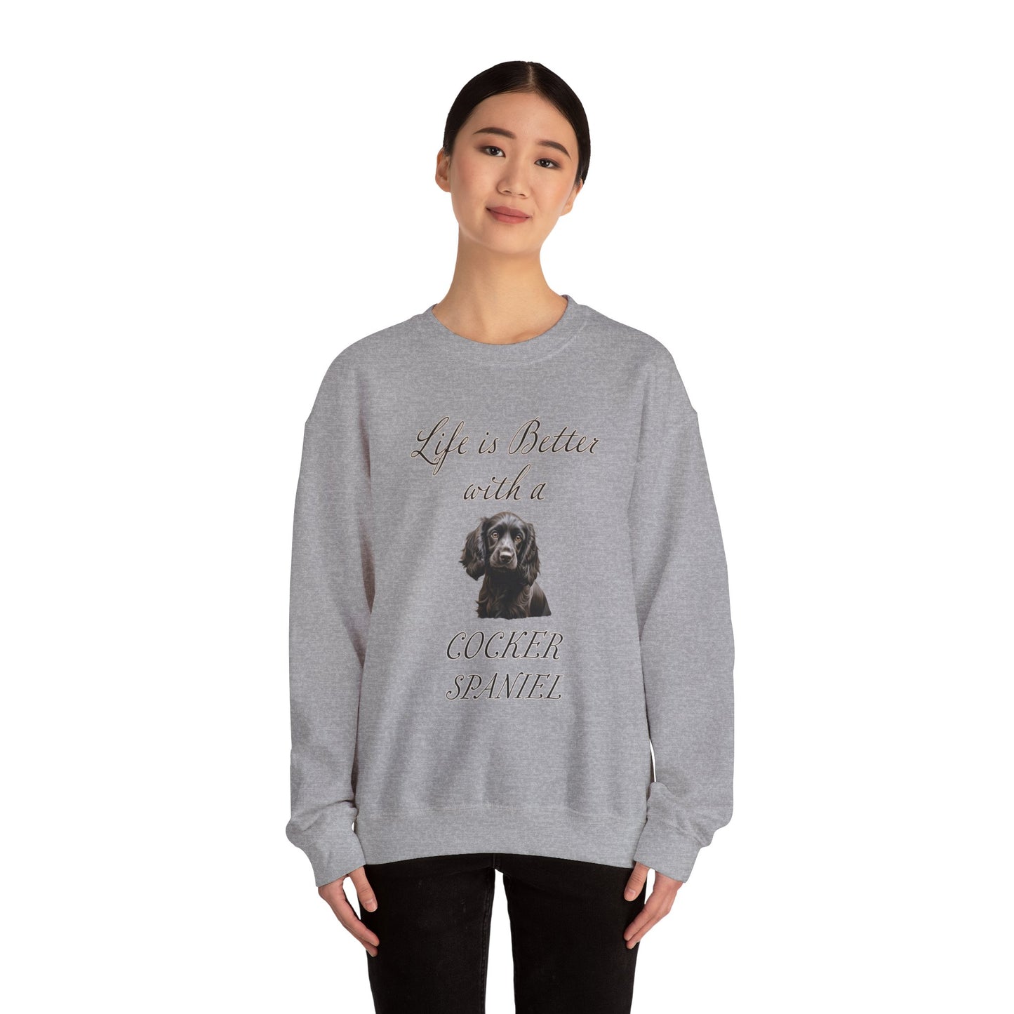 Black Cocker Spaniel Sweatshirt - Life is Better with a Cocker Spaniel