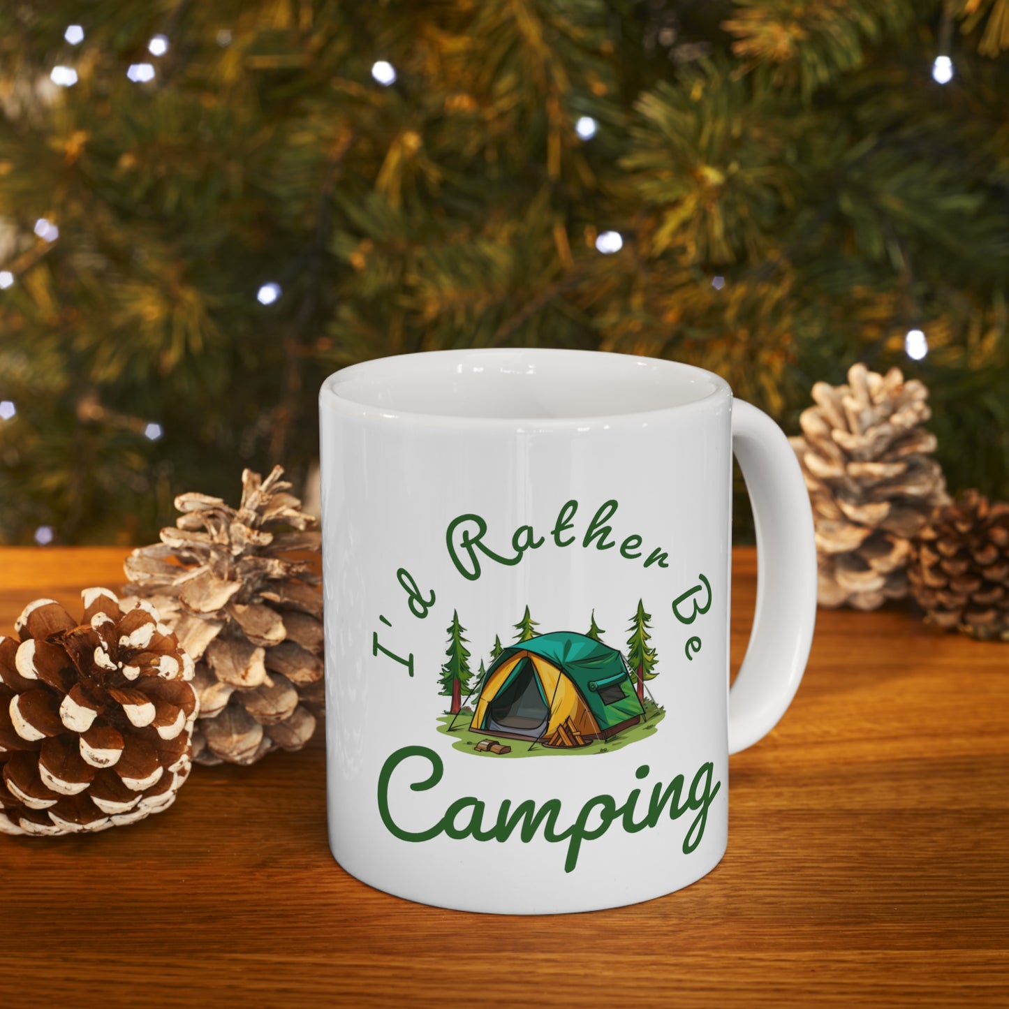 I'd Rather Be Camping - 11oz