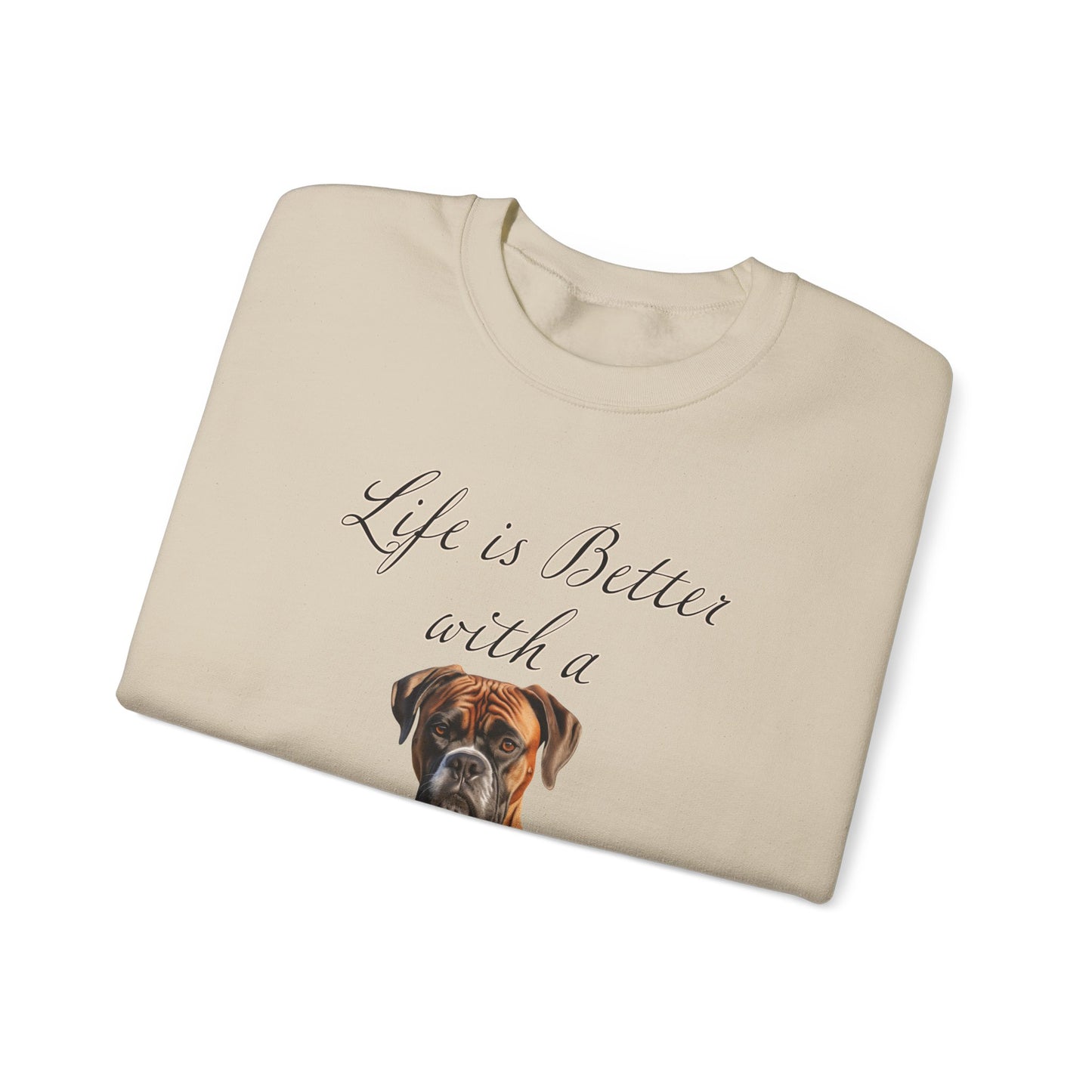 Boxer sweatshirt - Life is Better with a Boxer,  Dog Mom Shirt, Dog Dog Dad Shirt