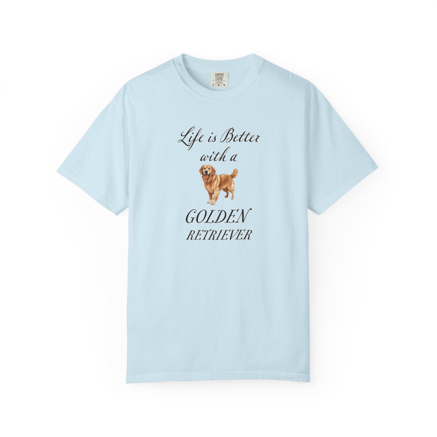 Life is Better with a Golden Retriever Tshirt