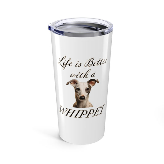 Whippet Tumbler | Dog Travel Mug | Dog Mom Gift | Stainless Steel  20oz | Life is Better with a Whippet